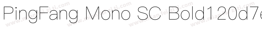 PingFang Mono SC Bold120d7e1字体转换